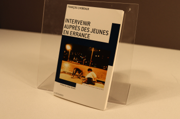 Intervenir auprès des jeunes en errance