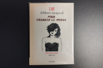 L'ABC d'Albert Jacquart pour changer le monde