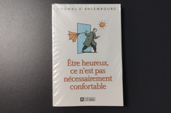 Être heureux ce n'est pas nécessairement confortable