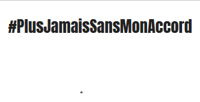 #PlusJamaisSansMonAccord