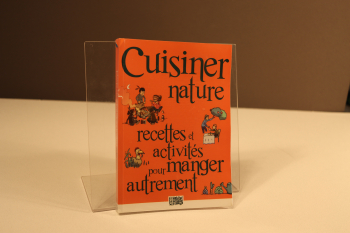 Cuisiner nature - recettes et activités pour manger autrement