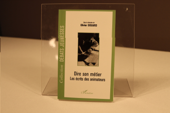 Dire son métier : les écrits des animateurs